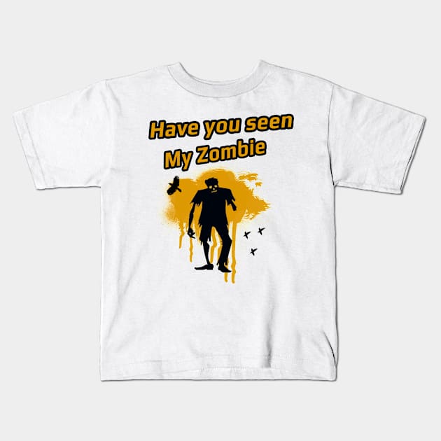 Have you seen my zombie Kids T-Shirt by Inovisca